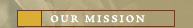 Our Mission