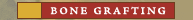 Bone Grafting